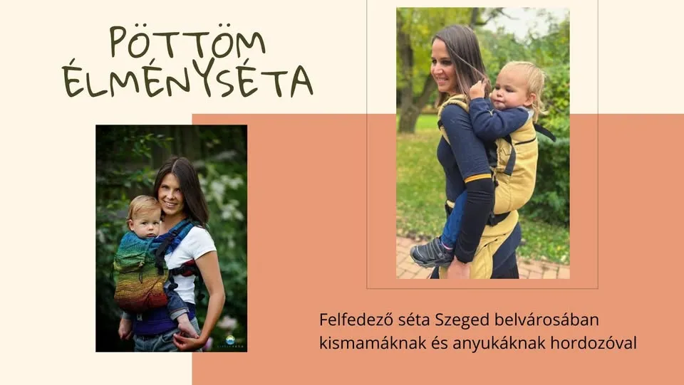 Pöttöm élményséta- kismamáknak, anyukáknak